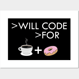 Coffee and donut - I will code for coffee and donut Posters and Art